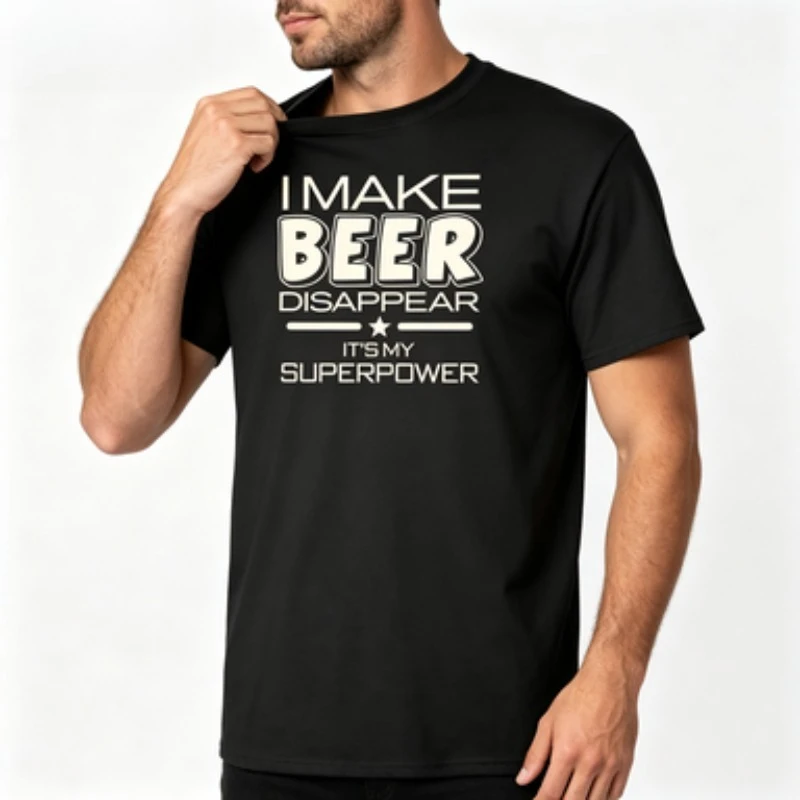 T‑Shirt I Make Beer Disappear It's My Superpower Print Crew Neck Short Sleeve Tee Funny Drinking Humor Casual Tops Novelty  Men
