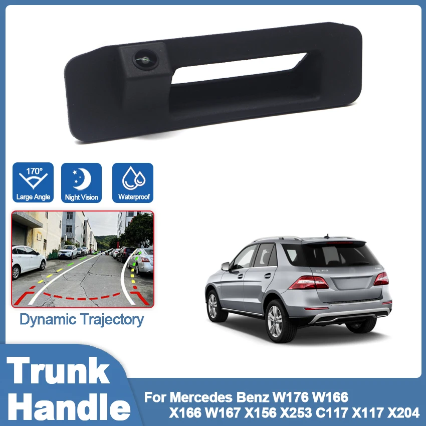 

Trunk Handle Rear View Waterproof Camera For Mercedes Benz W176 W166 X166 W167 X156 X253 C117 X117 X204 Trajectory Tracks Line