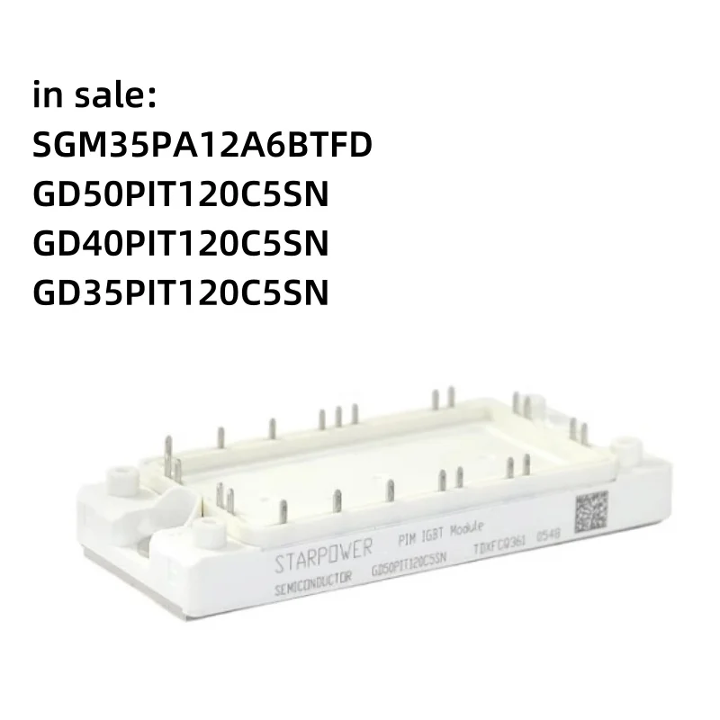 

SGM35PA12A6BTFD GD50PIT120C5SN GD40PIT120C5SN GD35PIT120C5SN IGBT MODULE