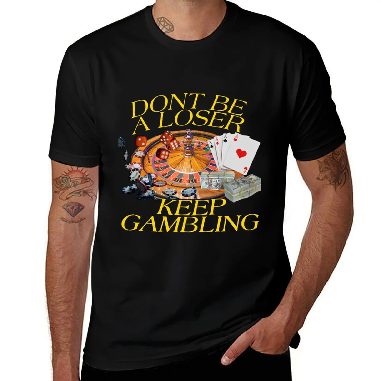

dont be a loser, keep gambling T-Shirt for a boy vintage hippie clothes oversized t shirt Men's t shirts