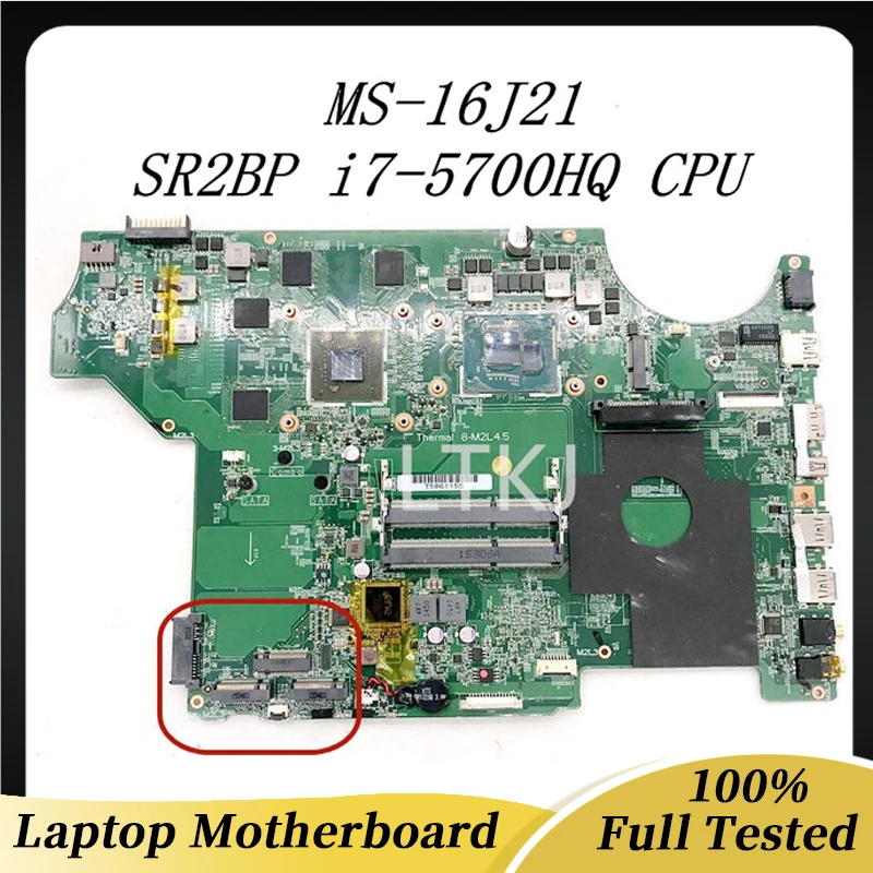 FOR MSI GE72 GE62 PE70 PE60 GP62 GP72 MS-16J21 MS-16J2 Laptop Motherboard With i7-5700HQ CPU GTX9650M N16P-GX-A2 GPU 100% Tested