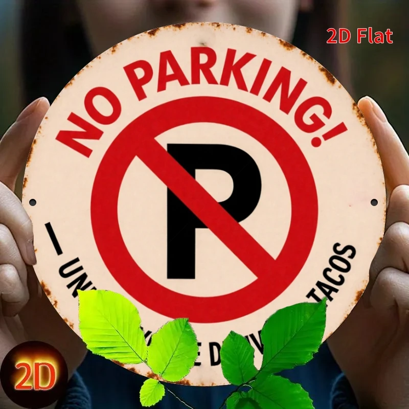 HD Tin Sign, Funny No Parking Unless You Deliver Tacos Round Metal Wall Art, Retro Outdoor Decor