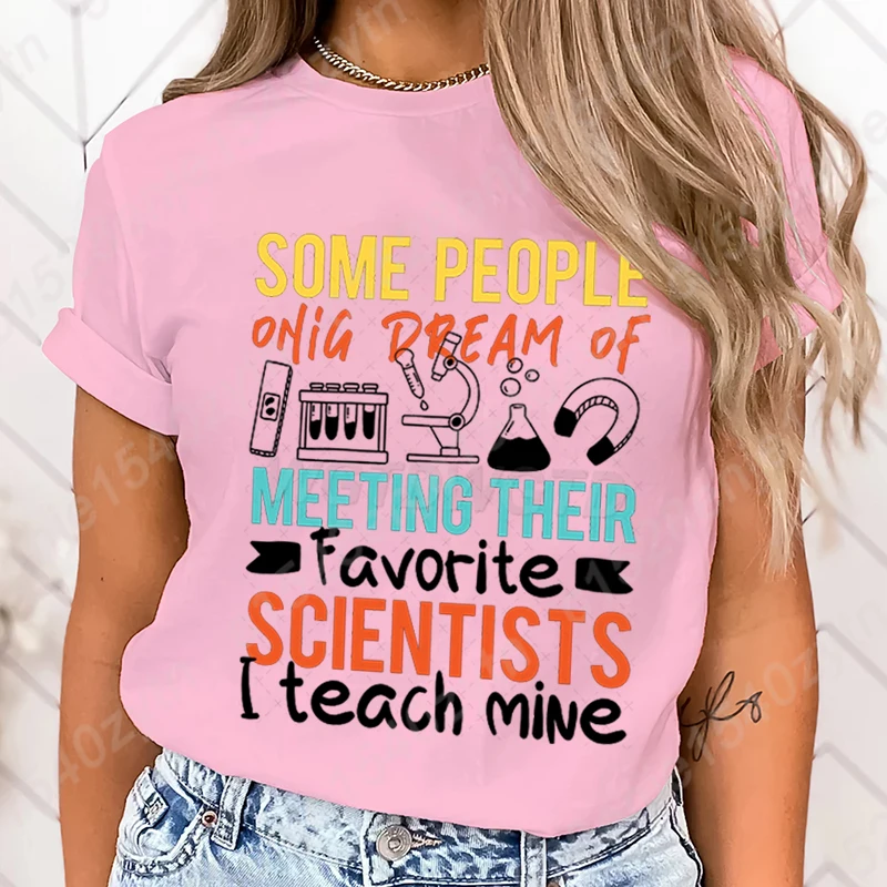 

Some People Onig Dream Of Meeting Their Print T-shrir Women Summer Short Sleeve O Neck T Shirt Creative Personalized Ladies Tops