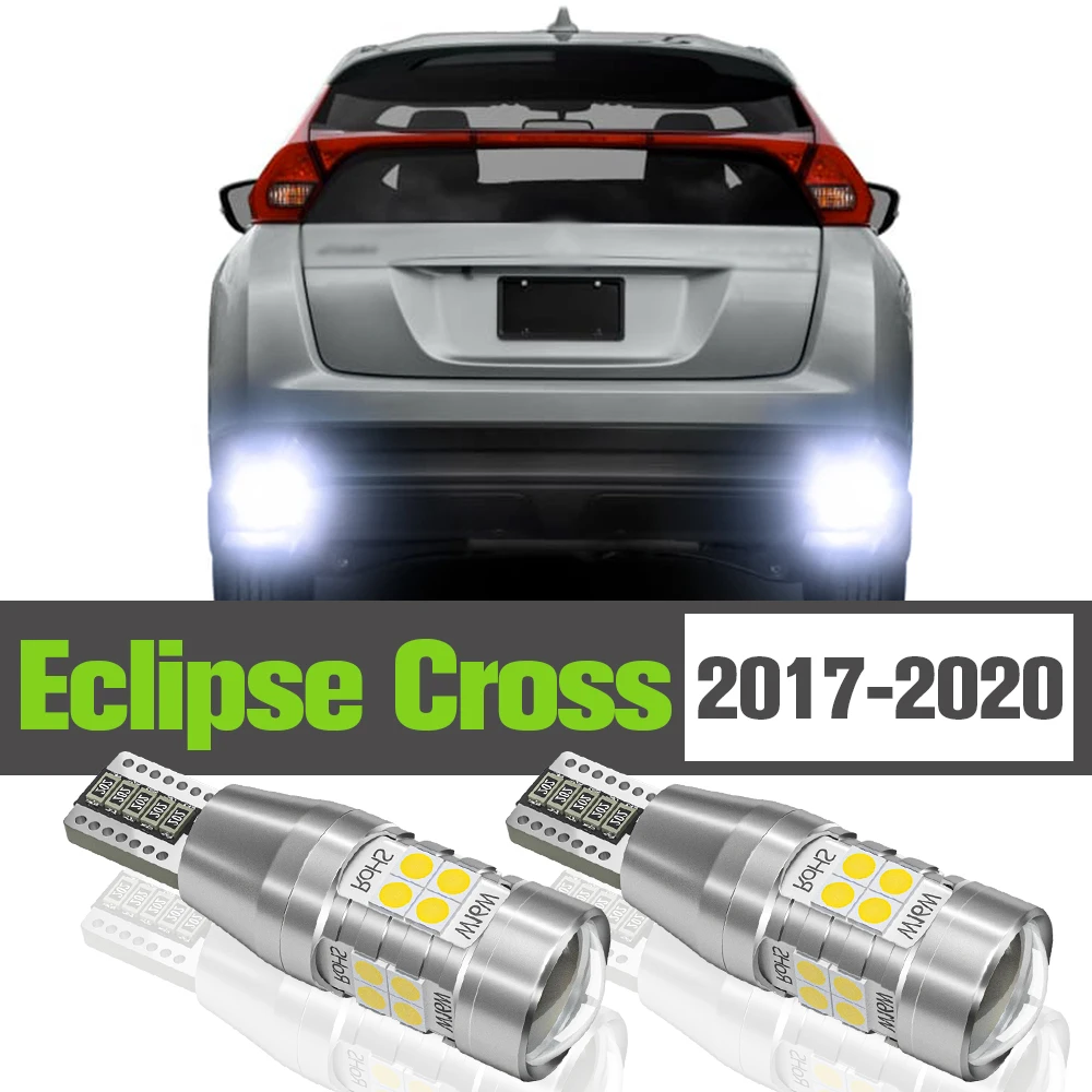 

2x LED Reverse Light Accessories Backup Lamp For Mitsubishi Eclipse Cross 2017 2018 2019 2020