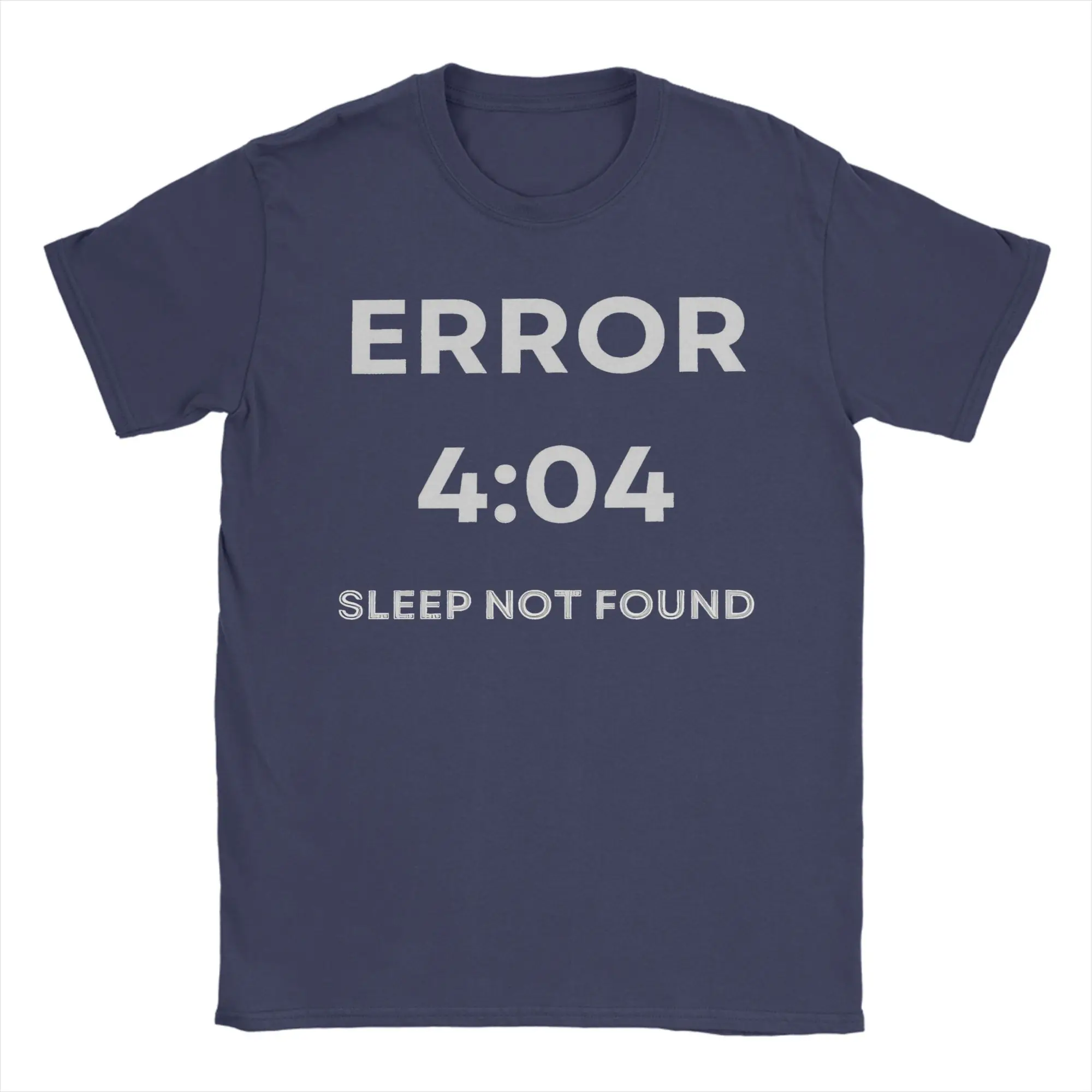 Funny Sleep Not Found Error 404 Programmer T-Shirt Men's 100%Cotton Short Sleeve  O-neck Summer Clothing
