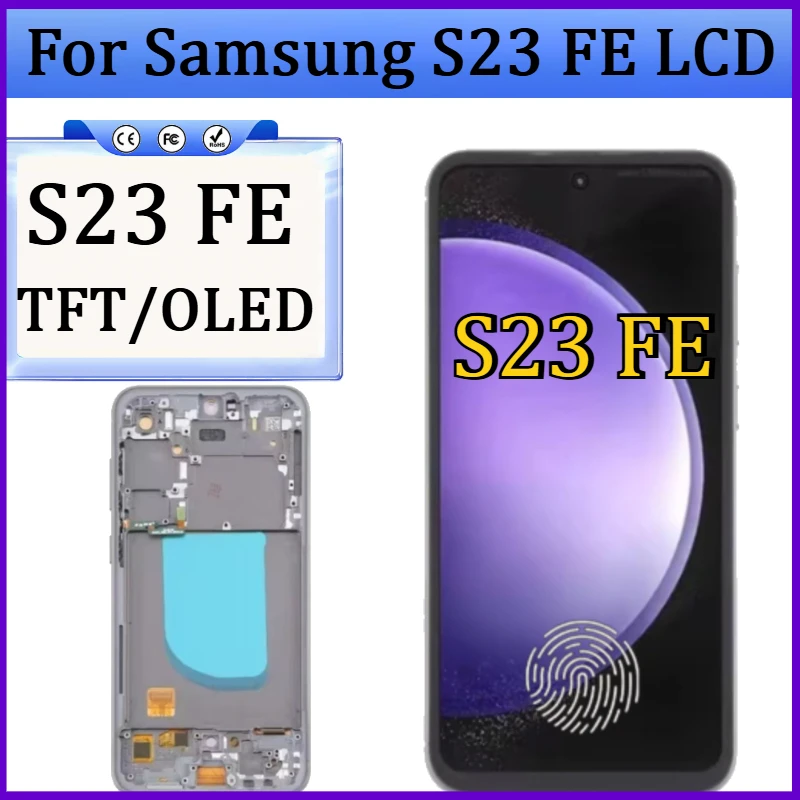 

Новый TFT/OLED экран для Samsung S23 FE, сенсорный дисплей в сборе для Galaxy S23FE G711, запасная часть для замены LCD.