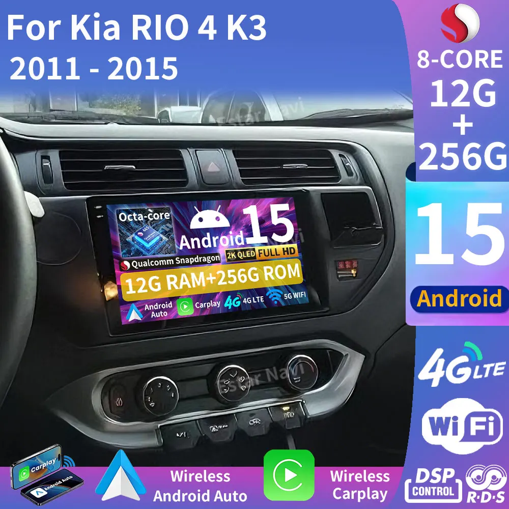 Android 15 Car Radio For Kia RIO 4 K3 2011 2012 2013 2014 2015 LHD Wireless Carplay Auto 4G BT Multimedia Player 2Din Head Unit