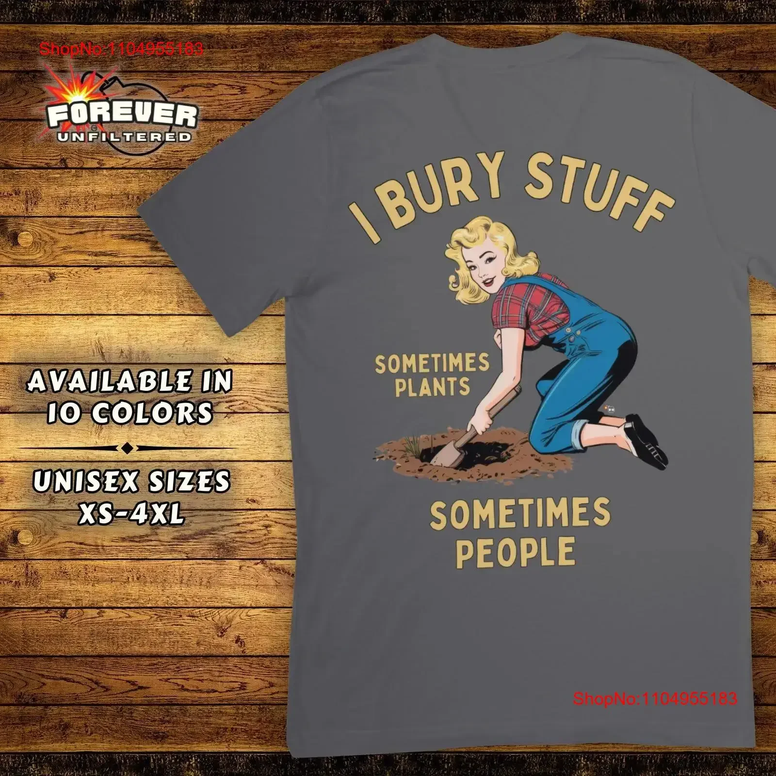 

Футболка I Bury Stuff с темным юмором для садоводства, грубый винтажный стиль, забавные необычные высказывания, уникальные винтажные стартовые высказывания