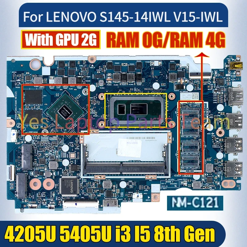 NM-C121 For Lenovo Ideapad S145-14IWL V15-IWL Laptop Motherboard UMA/DIS 4205U 5405U i3 i5 RAM 4G 0G Notebook Mainboard Tested