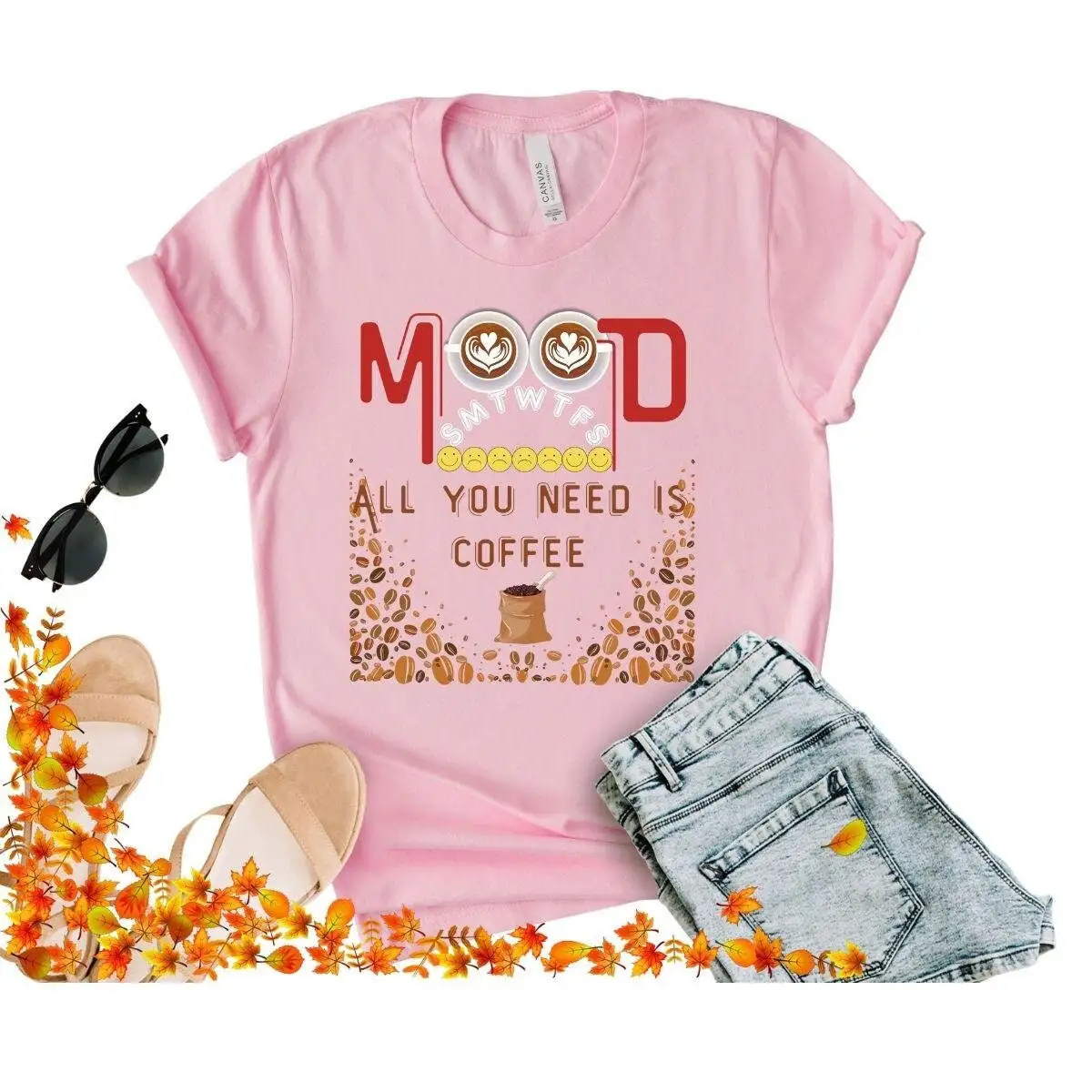 Mood T Shirt All You Need Is Coffee For Lovers Optimistic Pessimistic Drinker