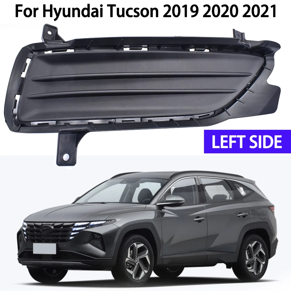 

For Hyundai Tucson 2019 2020 2021 Left Front Bumper Fog Lamp Cover 86525-D3500 ABS Fog Light Lower Grille Cover Trim Accessories