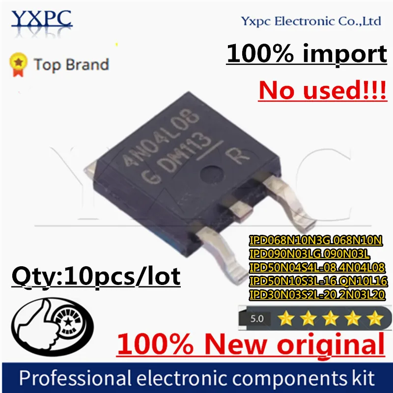 100% New IPD068N10N3G IPD090N03LG IPD50N04S4L-08 IPD50N10S3L-16 IPD30N03S2L-20 068N10N 090N03L 4N04L08 QN10L16 2N03L20  TO252