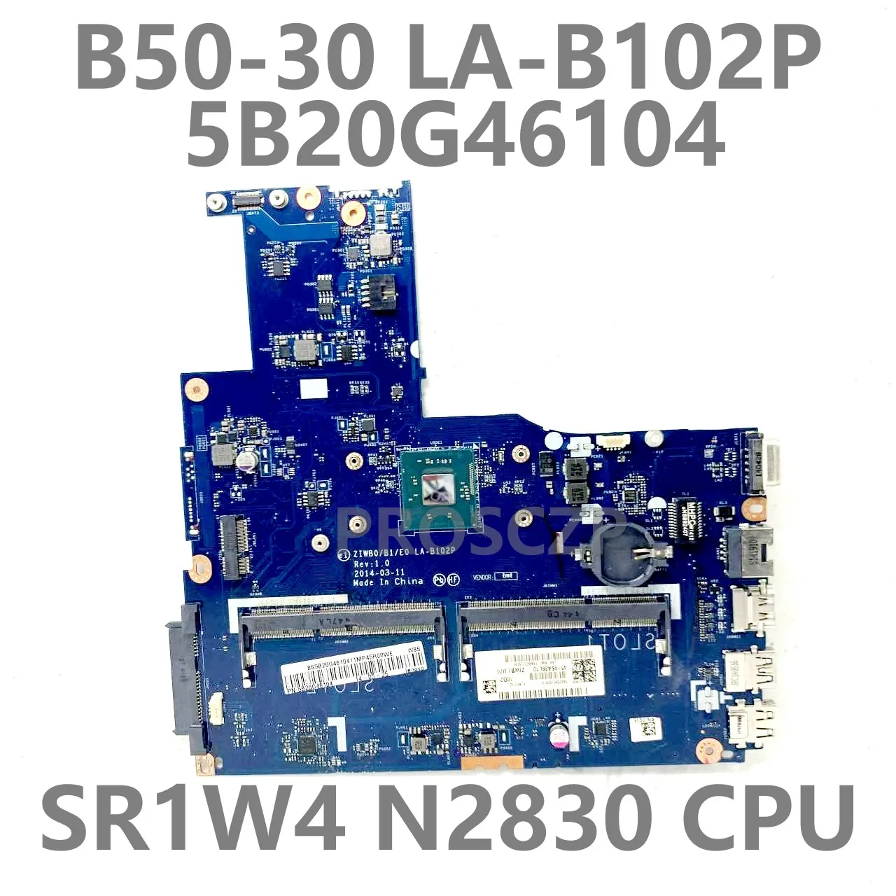 

Mainboard For Lenovo B50-30 E50-30 E40-30 ZIWB0/B1/E0 LA-B102P Laptop Motherboard 5B20G46104 With SR1W4 N2830 CPU 100% Tested OK