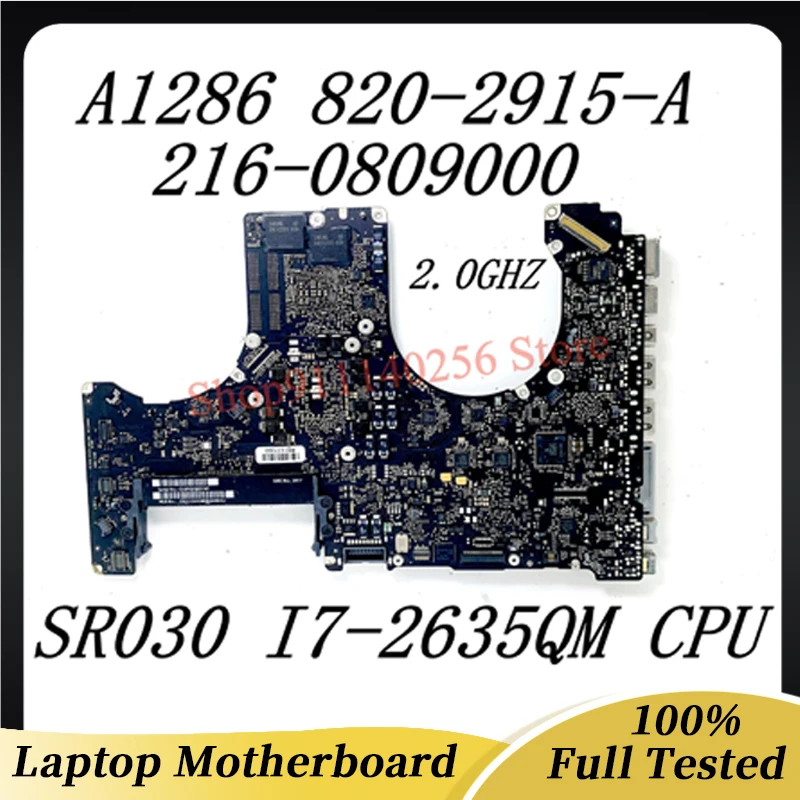 

Материнская плата 820-2915-A 2,0 ГГц для APPLE A1286, материнская плата для ноутбука 216-0809000 с процессором SR030 I7-2635QM SLJ4P HM65 100%, хорошо работает