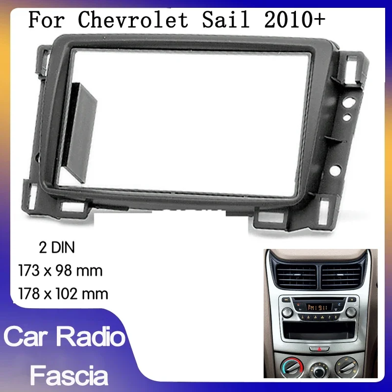 

2din car Radio Fascia Car Refitting Frame Panel DVD Player Bezel for Chevrolet Sail 2010+ Auto Stereo Panel Mount Bezel Faceplat