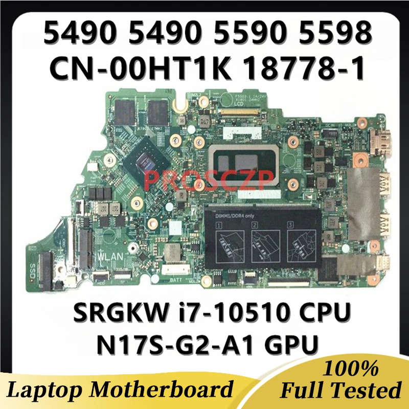 CN-00HT1K 00HT1K 0HT1K 18778-1 For DELL Inspiron 5490 5498 5590 5598 Laptop Motherboard i7-10510 CPU N17S-G2-A1 GPU 100% Tested