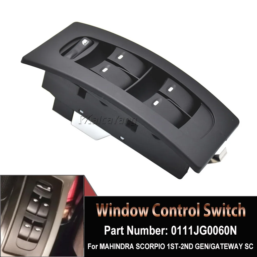 Car Accessories 0111JG0060N 0111-JG006-0N New Power Window Lifter Control Switch For MAHINDRA SCORPIO 1ST-2ND GEN/GATEWAY SC