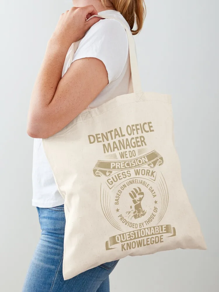 

Dental Office Manager T Shirt - We Do Precision Job Gift Item Tee Tote Bag Lady bags Fabric bag