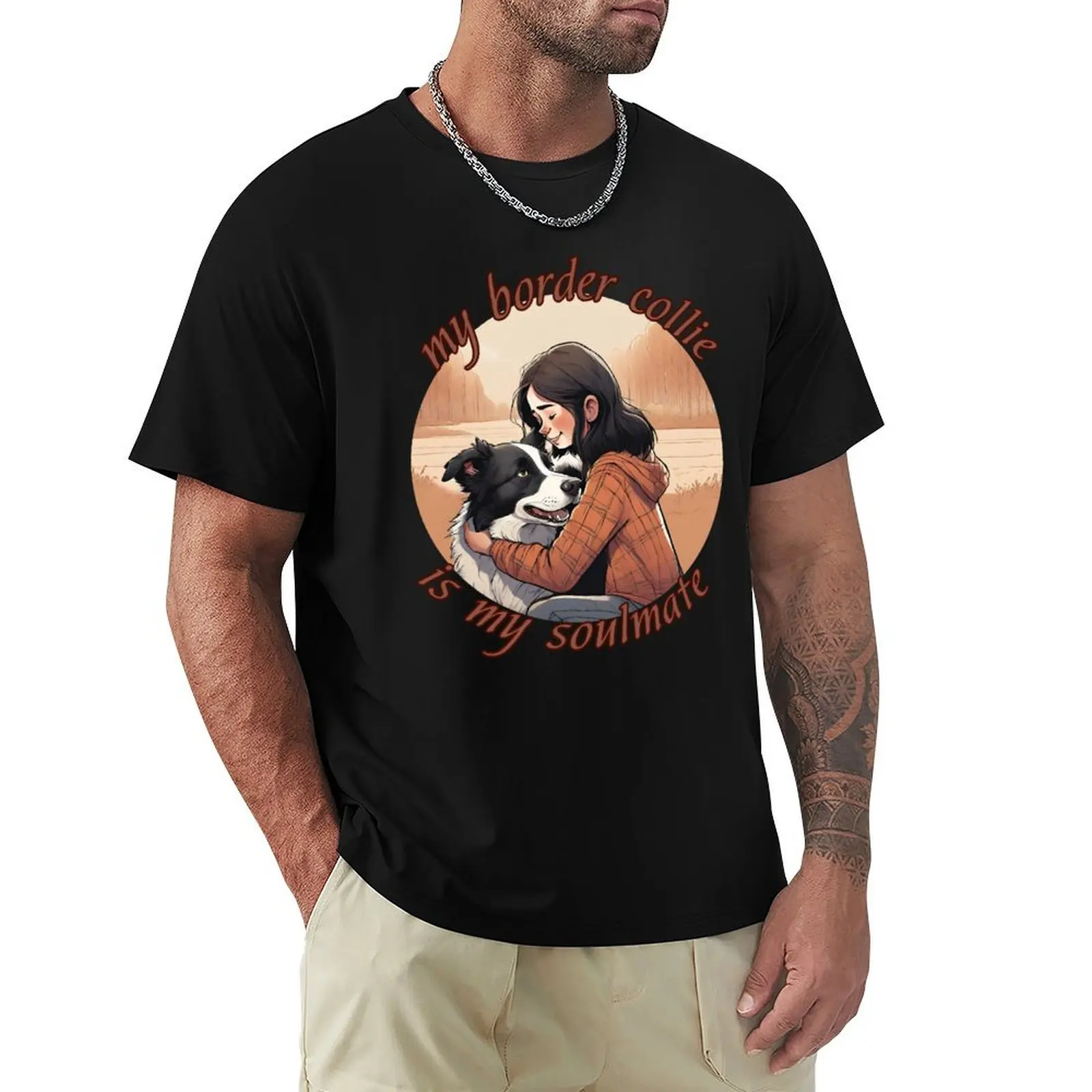 Border Collie Dog and girl Border collie is my soulmate T-Shirt Basic Crew Neck Short Sleeve Top