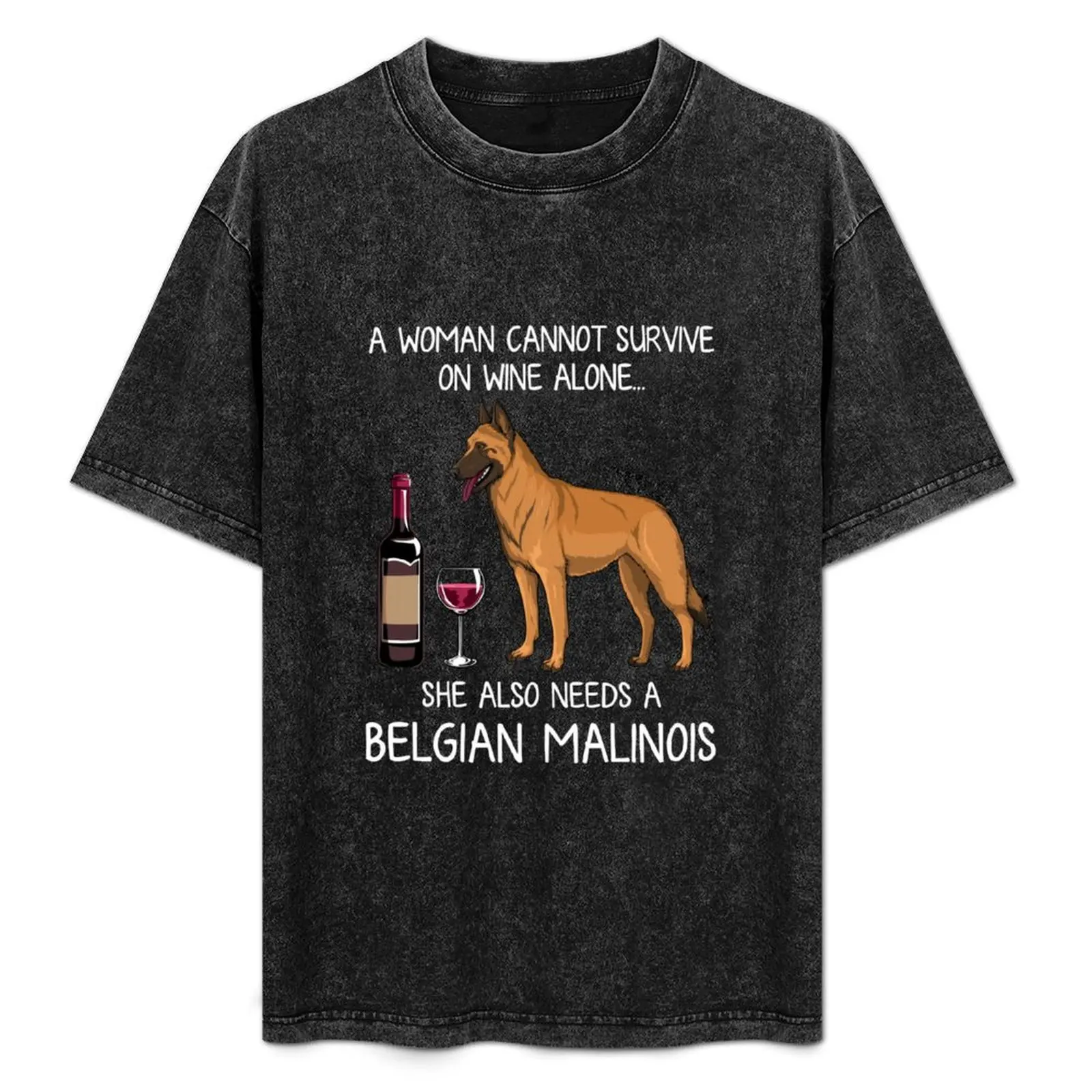 

Belgian Malinois and wine Funny dog T-Shirt quick-drying customs design your own sports fans cute tops t shirts men