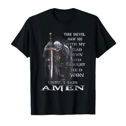 Knight Templar T Shirt Devil Saw Me With My Head Down Warrior Thought He'D Won