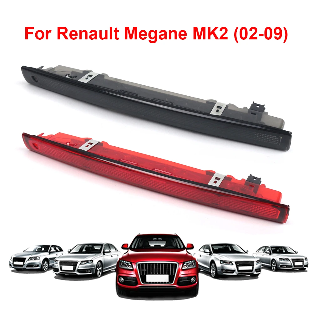 

Car LED Rear Brake Light Replace 8200073239 89398083 High Mount Stop Tail Light for Renault Megane MK2 Scenic II Grand Scenic