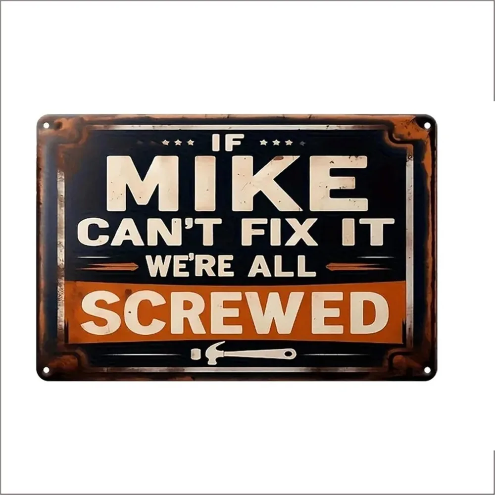 Retro Customizable Metal Wall Sign If Mike Can't Fix It 20x30cm Garage Man Cave Humor Ornament