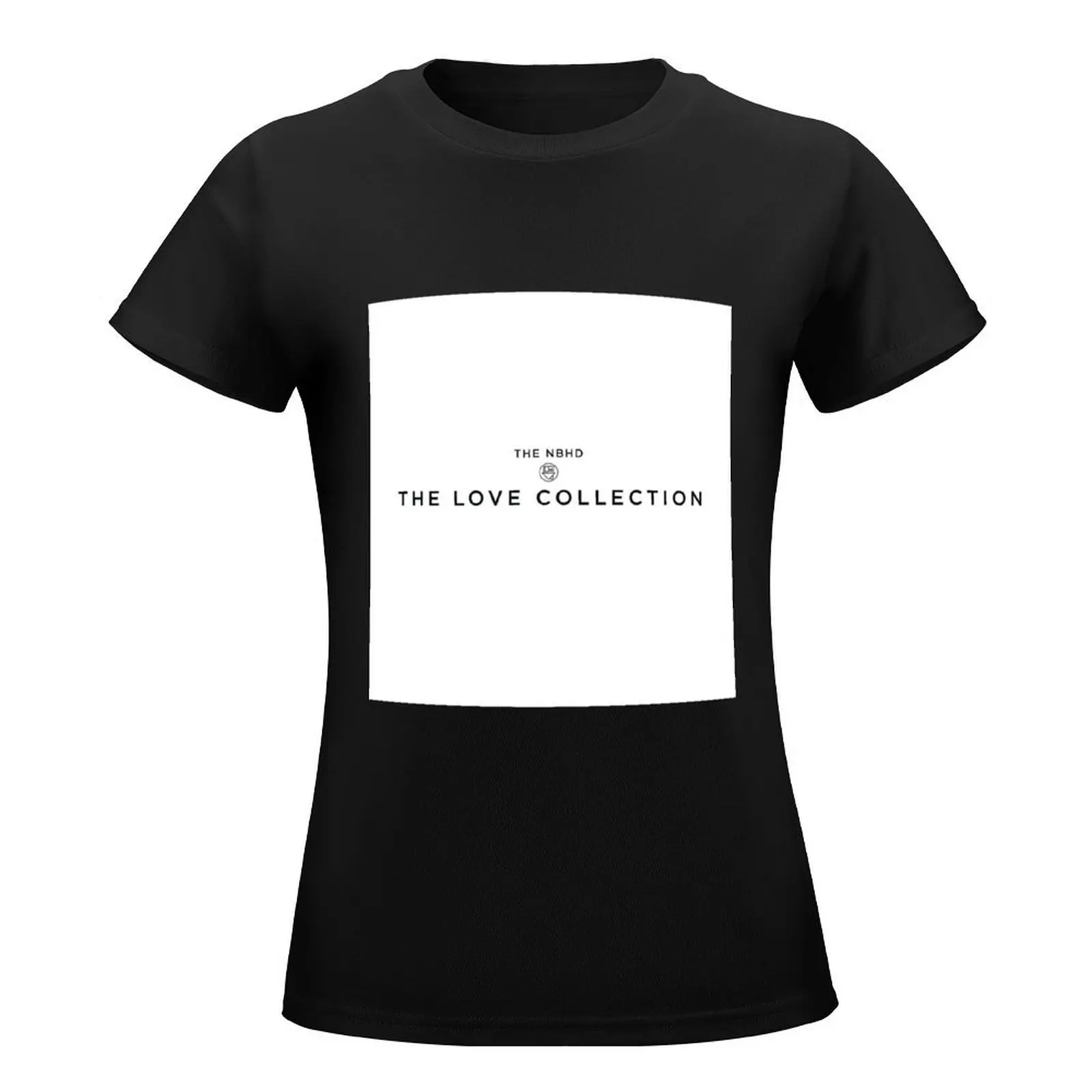 The Neighbourhood the love collection T-Shirt kawaii clothes animal print Woman T-shirts