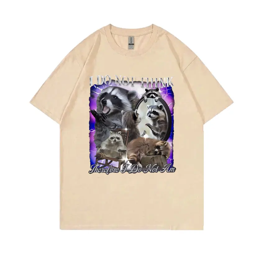 تي شيرت راكون كبير الحجم للرجال والنساء ، بأكمام قصيرة ، لا أعتقد هنا أنني لست كذلك ، ميم مضحكة كاجوال