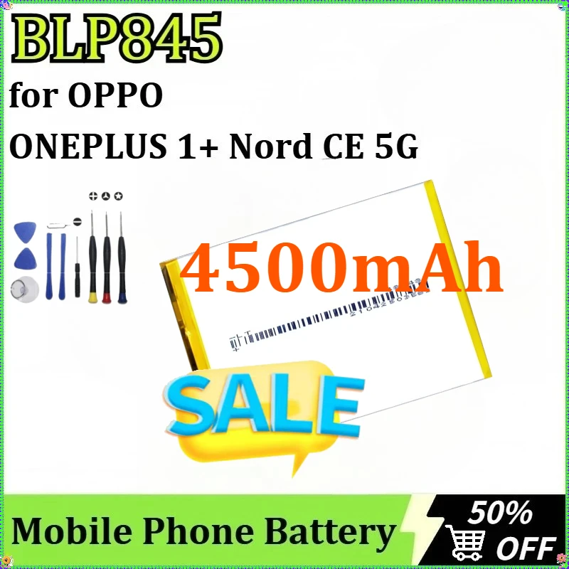

High Quality for OP ONEPLUS 1+ Nord CE 5G New BLP845 4500mAh Replacement Mobile Phone Battery Large Capacity Batteries + Tools