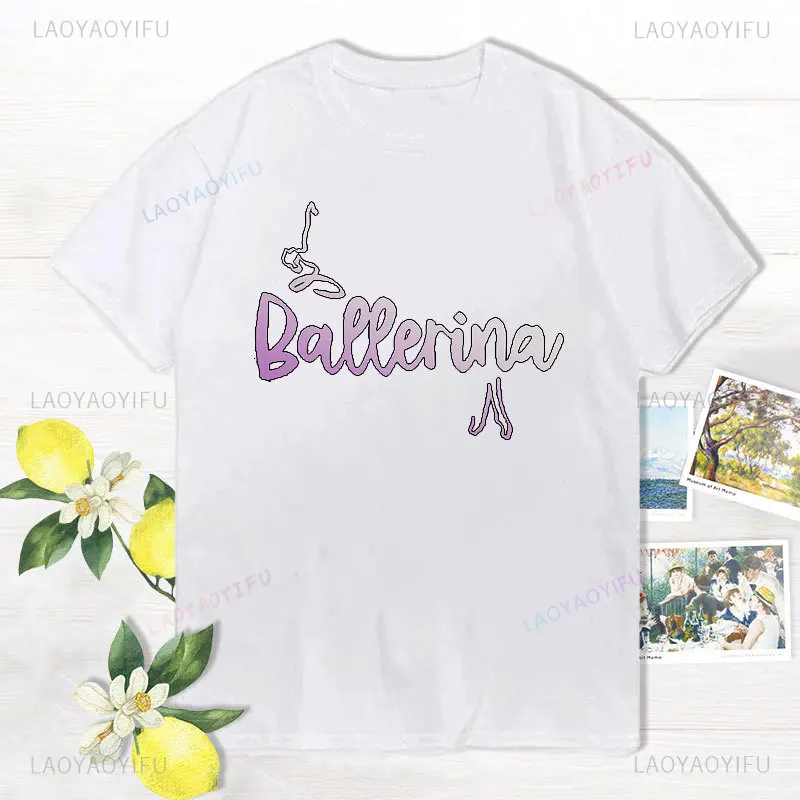 Ballerina Soul letter T-Shirt Ballett tänzer Tutu Ballett Leben Fitness flexible Tanz wesentliche T-Shirt Mode Frauen Baumwolle Top T-Shirt