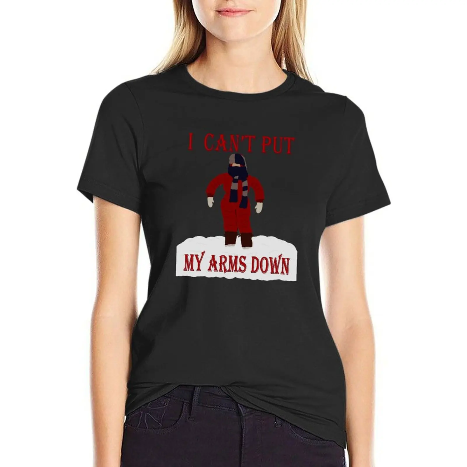 A Christmas Story - I Can't Put My Arms Down T-Shirt korean fashion Blouse t shirt for Women