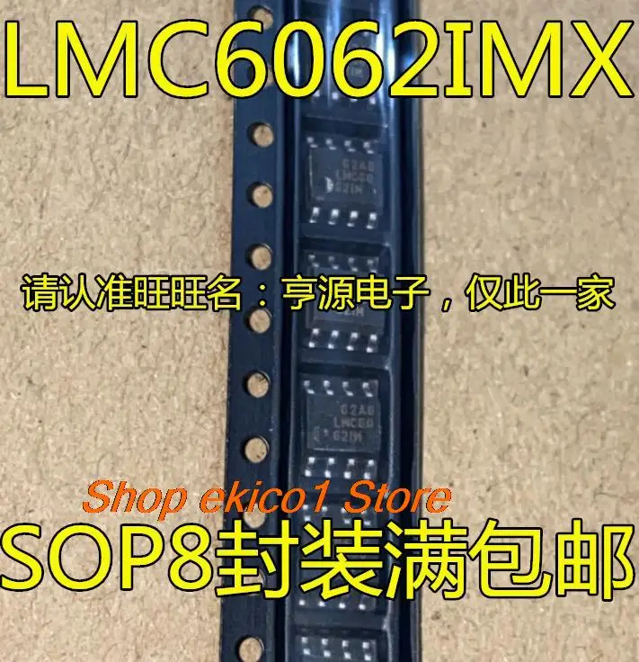 

10 шт., Оригинальные запасные части LMC6062 LMC6062IMX LMC6062IM SOP8