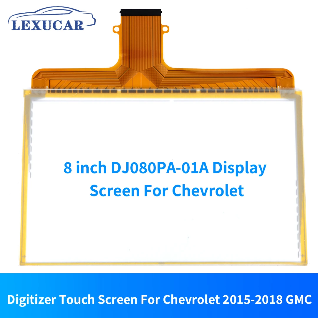 8 Inch Touch Screen Digitizer 55 Pin DJ080PA-01A 190*118mm For Chevrolet My Link Chevy Tahoe Silverado GMC MYLINK 2015-2018 year