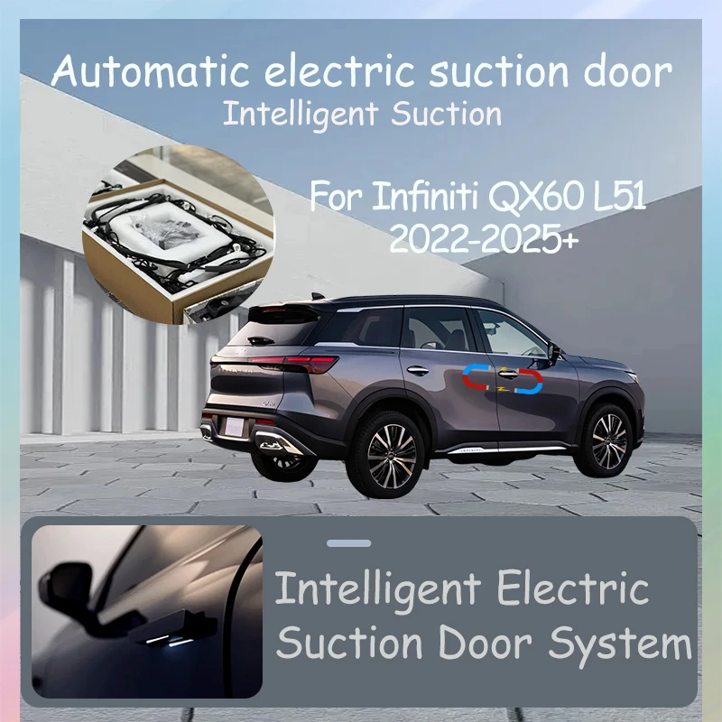 

Intelligent Electric Suction Door Electric Door Auto Suction Car Tuning Accessories For Infiniti QX60 L51 2022-2025+