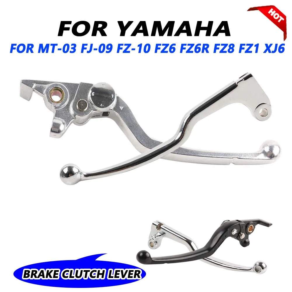 Motorcycle Brake Clutch Lever For YAMAHA MT03 MT10 FZ10 FJ-09 FZ6 Fazer FZ6R FZ8 FZ1 FZ1N Fazer XJ6 XJ6N XJR1300 Accessories