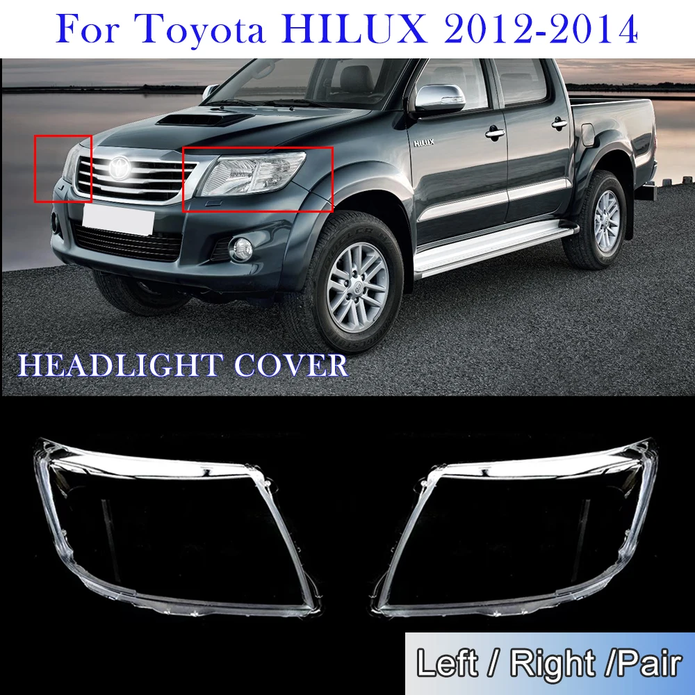 

Крышка объектива для Toyota HILUX 2012 2013 2014, крышка фары, прозрачный корпус фары, абажур из оргстекла, автомобильные аксессуары