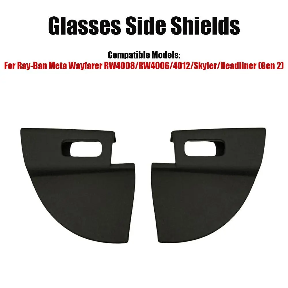 Silicone Glasses Side Shields Anti-Slip Light Blockers for Ray-Ban Meta Wayfarer/Headliner/Skyler (Gen 1/2)/ Meta HSTN
