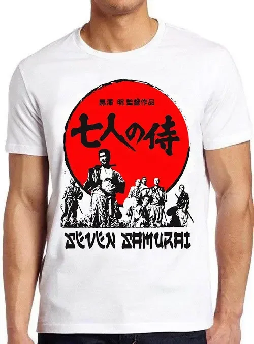 Seven Samurai Akira Kurosawa Japan Hilarious Witty Humor Funny Meme Gift Tee Gamer Cult Movie Music T Shirt 675