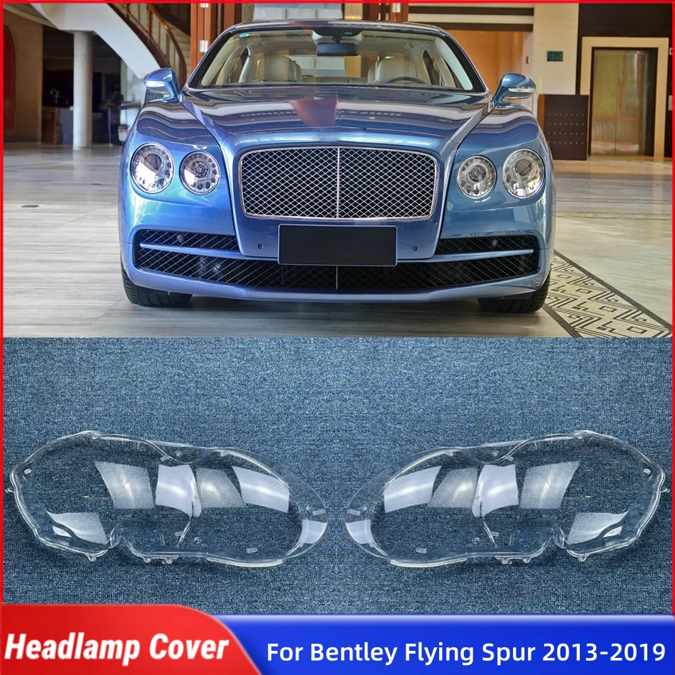 

For Bentley Flying Spur 2013 2014 2015 2016 2017 2018 2019 Car Front Headlight Lens Cover Lampshades Lamp Shell Headlights Lens