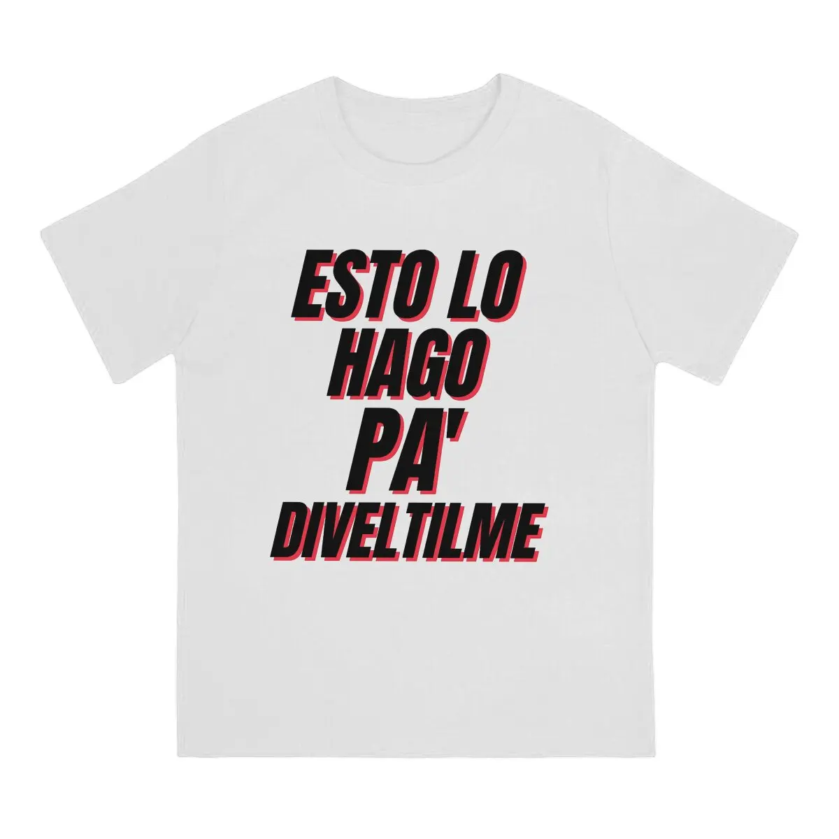 Fashion Esto Lo Hago Pa Diveltilme T-Shirt for Men Round Collar Cotton T Shirts Calle 13 Short Sleeve Tees Summer Clothing