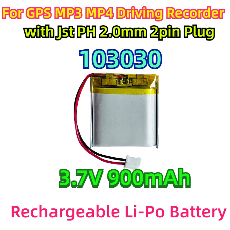 

For GPS MP3 MP4 Driving Recorder 103030 3.7V 900mAh Rechargeable Li-Po Battery Lithium with Jst PH 2.0mm 2pin Plug