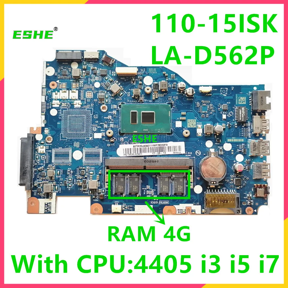 LA-D562P Motherboard For Lenovo Ideapad 110-15ISK Laptop Motherboard With 4405U I3 I5 I7 CPU 4GB RAM DDR4 100% test OK