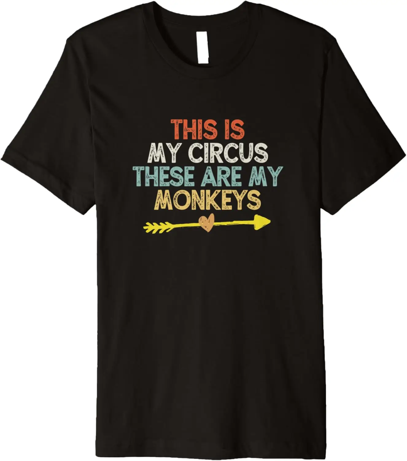 This Is My Circus These Are My Monkeys Premium T-Shirt