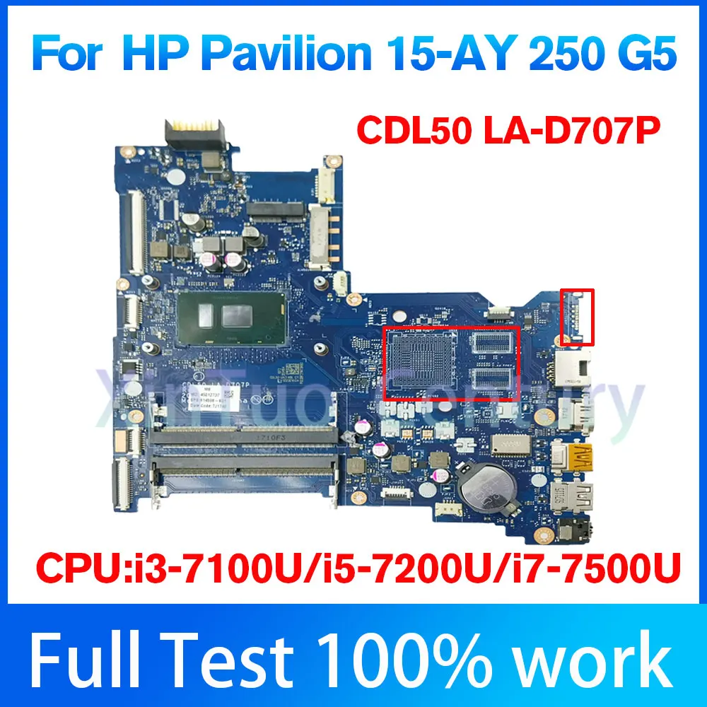 

CDL50 LA-D707P Mainboard For HP 15-AY 250 G5 Laptop motherboard With Core i3 i5 i7-7th CPU UMA DDR4 Full 100% Tested work