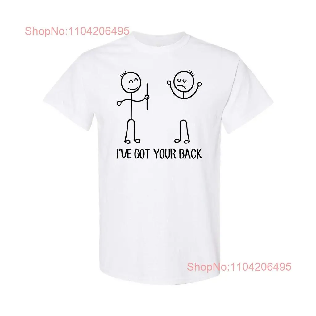 I've Got Your Back Heavy Cotton T Shirt Best Up Friend Chiropractor Cute  long or short sleeves