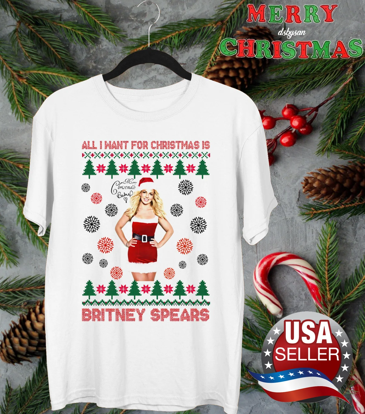 All I want for Christmas is Britney Spears T-shirt White All Size S-5XL 1F1030