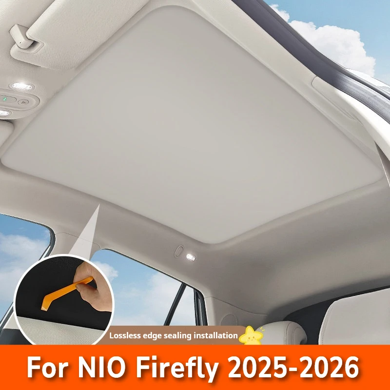 For NIO Firefly 2025-2026 Sunroof Sunshade Heat Insulation UV Block Electrostatic Sunscreen Roof Cover
