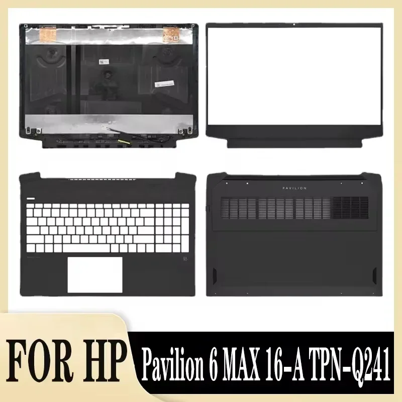 New Laptop LCD Back Top Cover for Pavilion 6 MAX 16-A TPN-Q241 Series Front Bezel Palmrest Upper Bottom Case Rear Lid Black