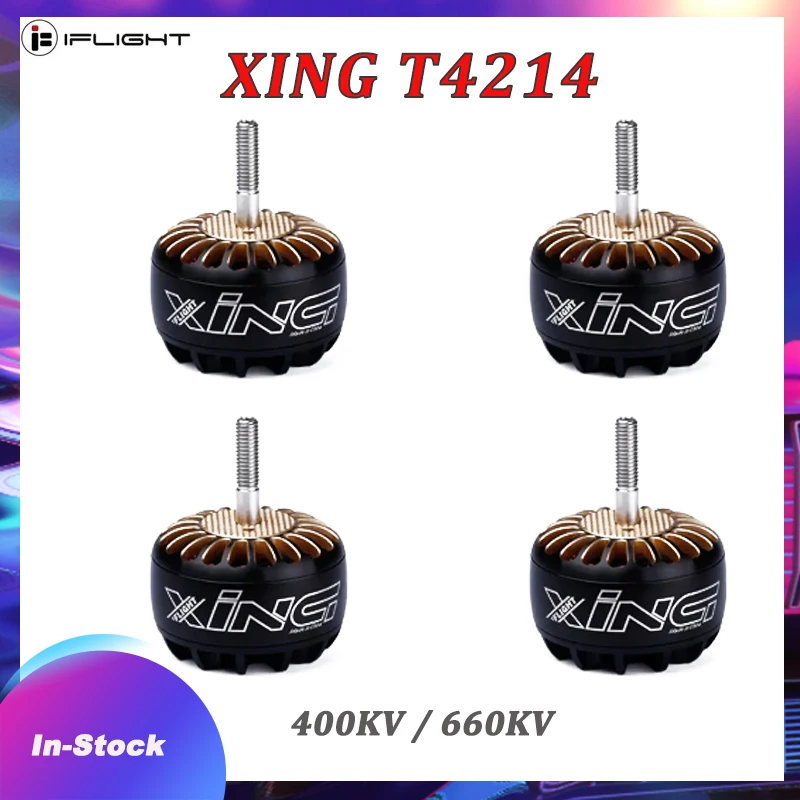 

IFlight XING T4214 4214 400KV / 660KV 3-8S X-CLASS Brushless Motor compatible 14/15/16inch propeller for iX15 X-class FPV Drone